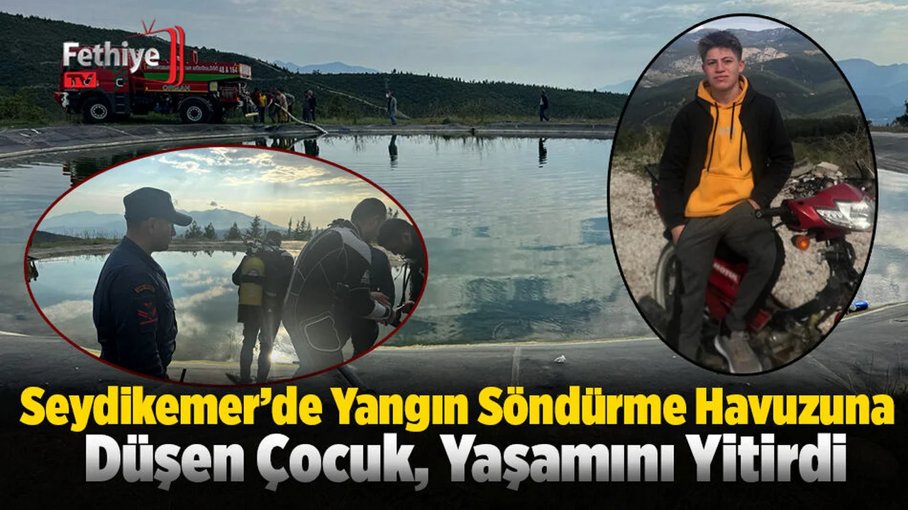 Seydikemer’de Yangın Söndürme Havuzuna Düşen Çocuk Yaşamını Yitirdi