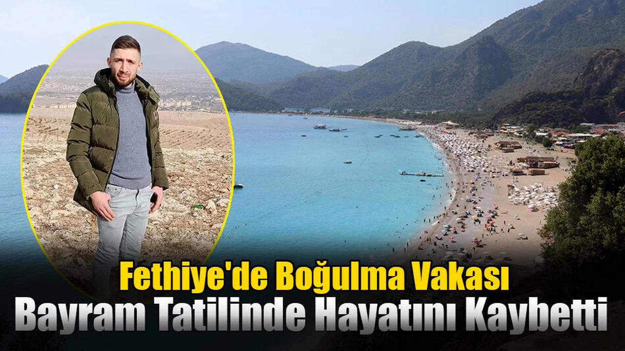 Fethiye'de Boğulma Vakası