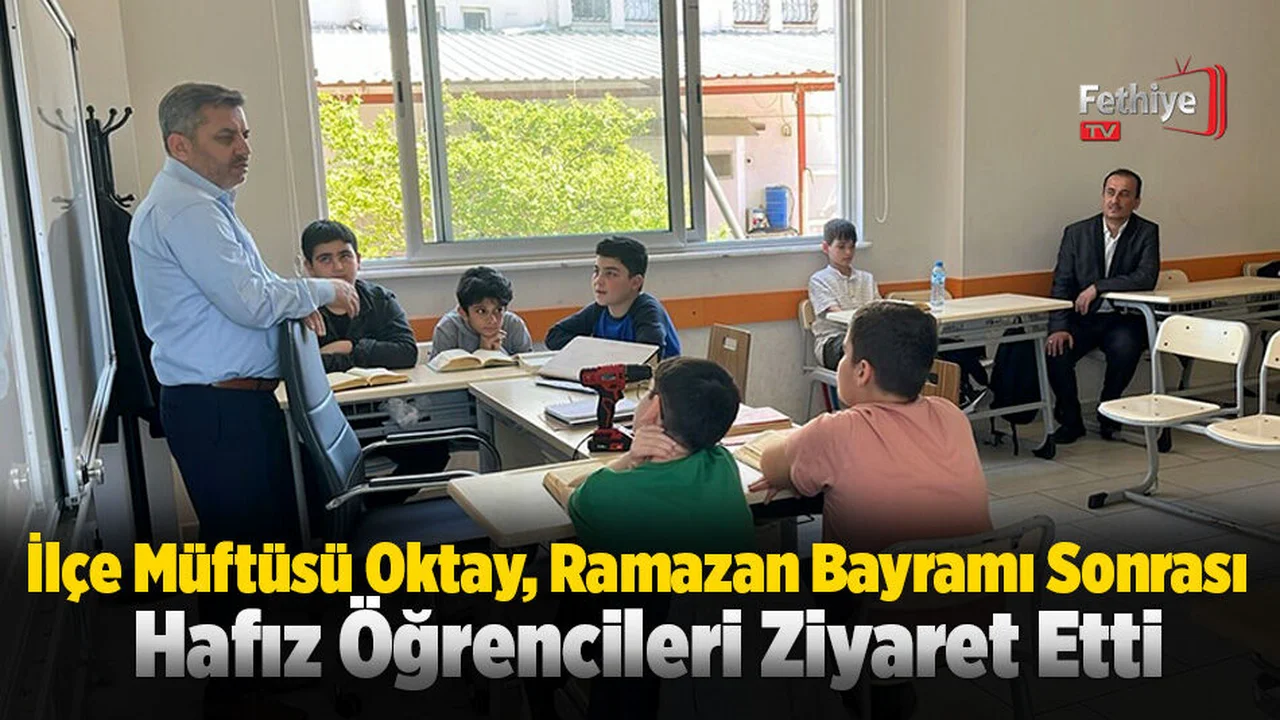 İlçe Müftüsü Oktay, Ramazan Bayramı Sonrası Hafız Öğrencileri Ziyaret Etti