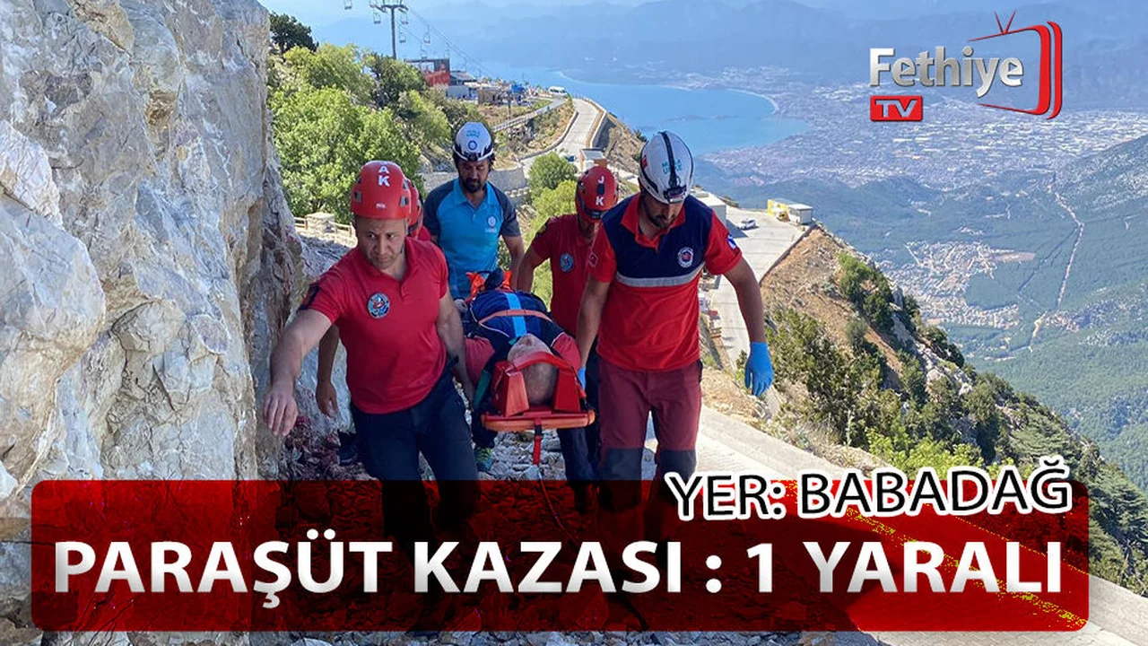 Babadağ'da Paraşüt Kazası : 1 Yaralı