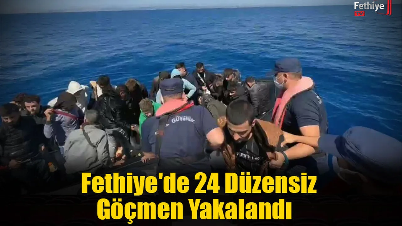 Fethiye'de 24 Düzensiz Göçmen Yakalandı