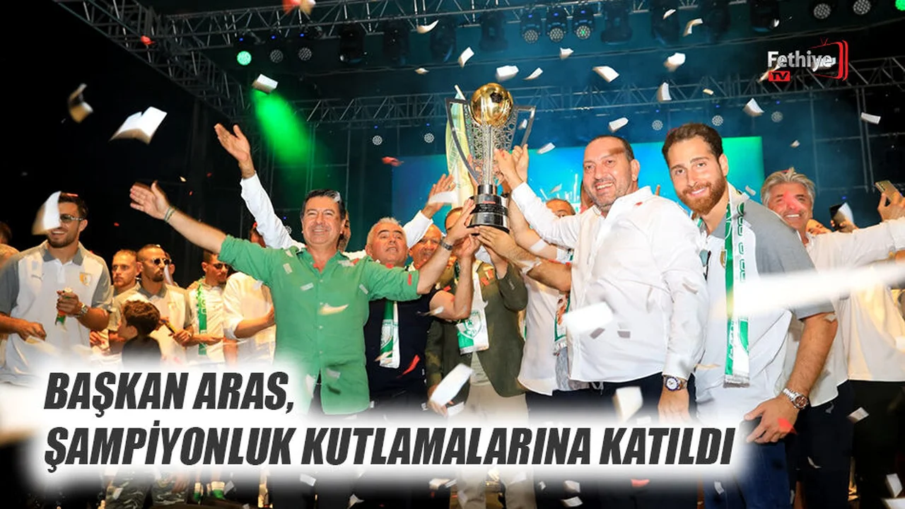 Başkan Aras, Şampiyonluk Kutlamalarına Katıldı