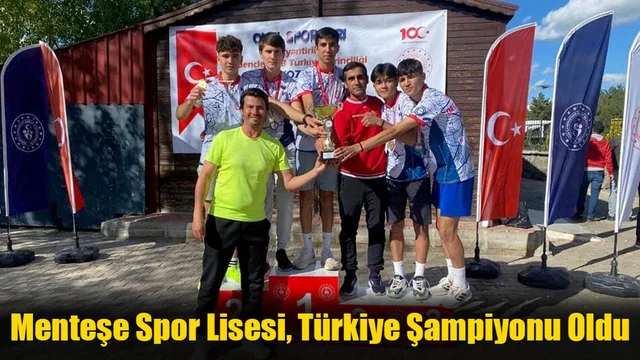 Menteşe Spor Lisesi, Türkiye Şampiyonu Oldu