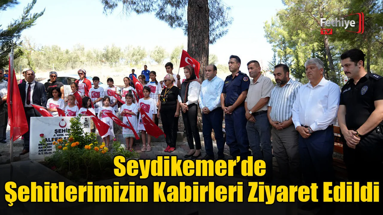 Seydikemer’de Şehitlerimizin Kabirleri Ziyaret Edildi