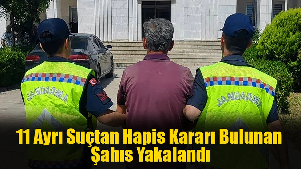 11 Ayrı Suçtan Hapis Kararı Bulunan Şahıs Yakalandı