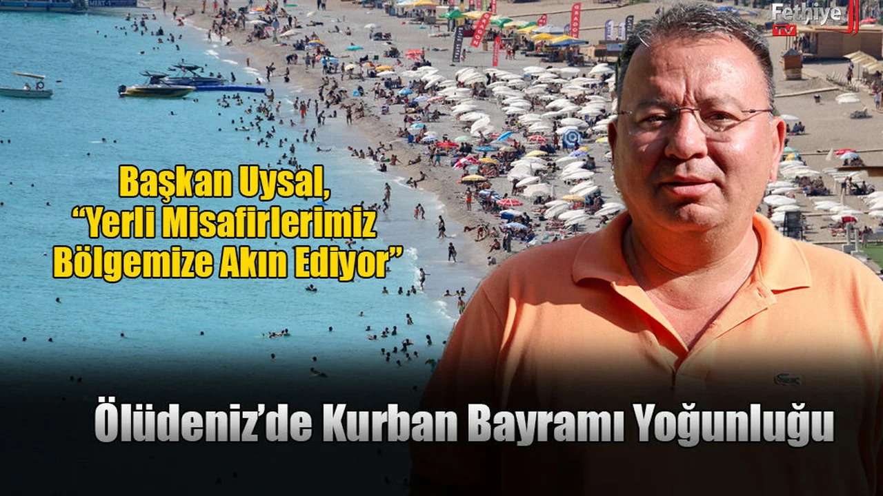 Ölüdeniz’de Kurban Bayramı Yoğunluğu