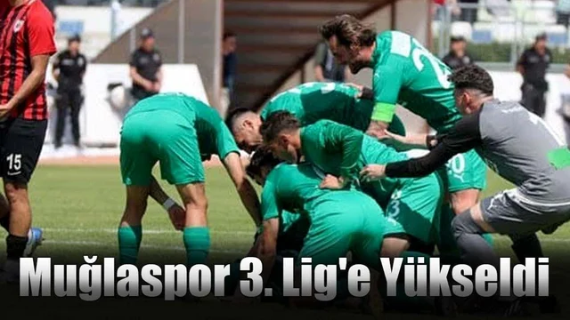 Muğlaspor 3. Lig'e Yükseldi