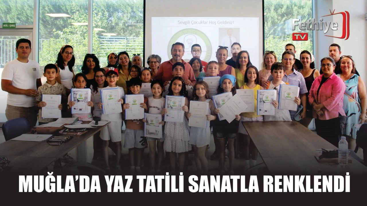 Muğla’da Yaz Tatili Sanatla Renklendi