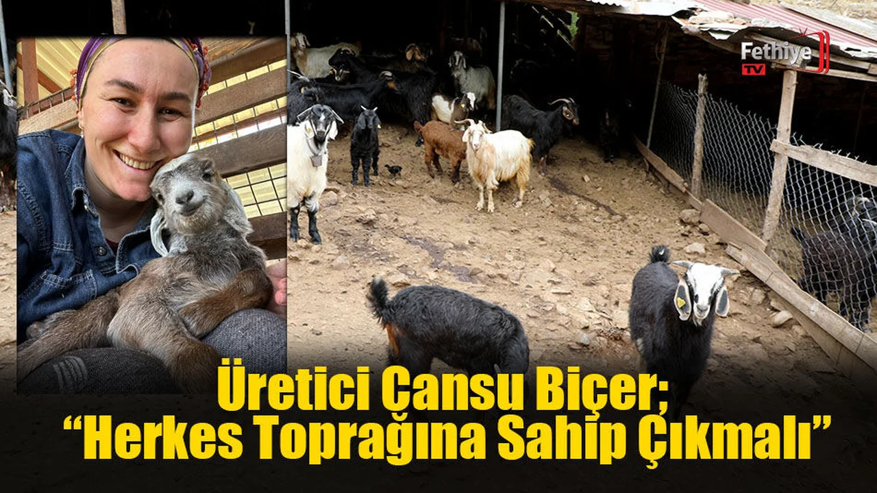 Üretici Cansu Biçer; “Herkes Toprağına Sahip Çıkmalı”