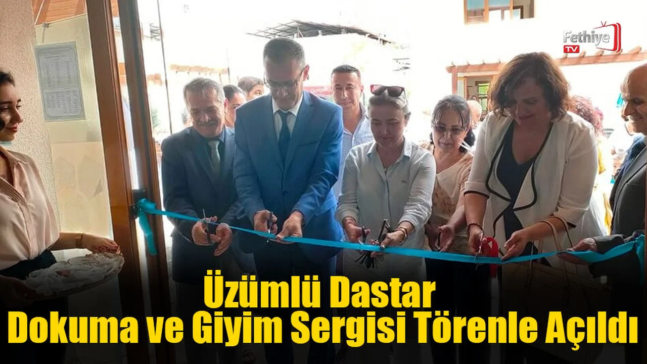 Üzümlü Dastar Dokuma ve Giyim Sergisi Törenle Açıldı