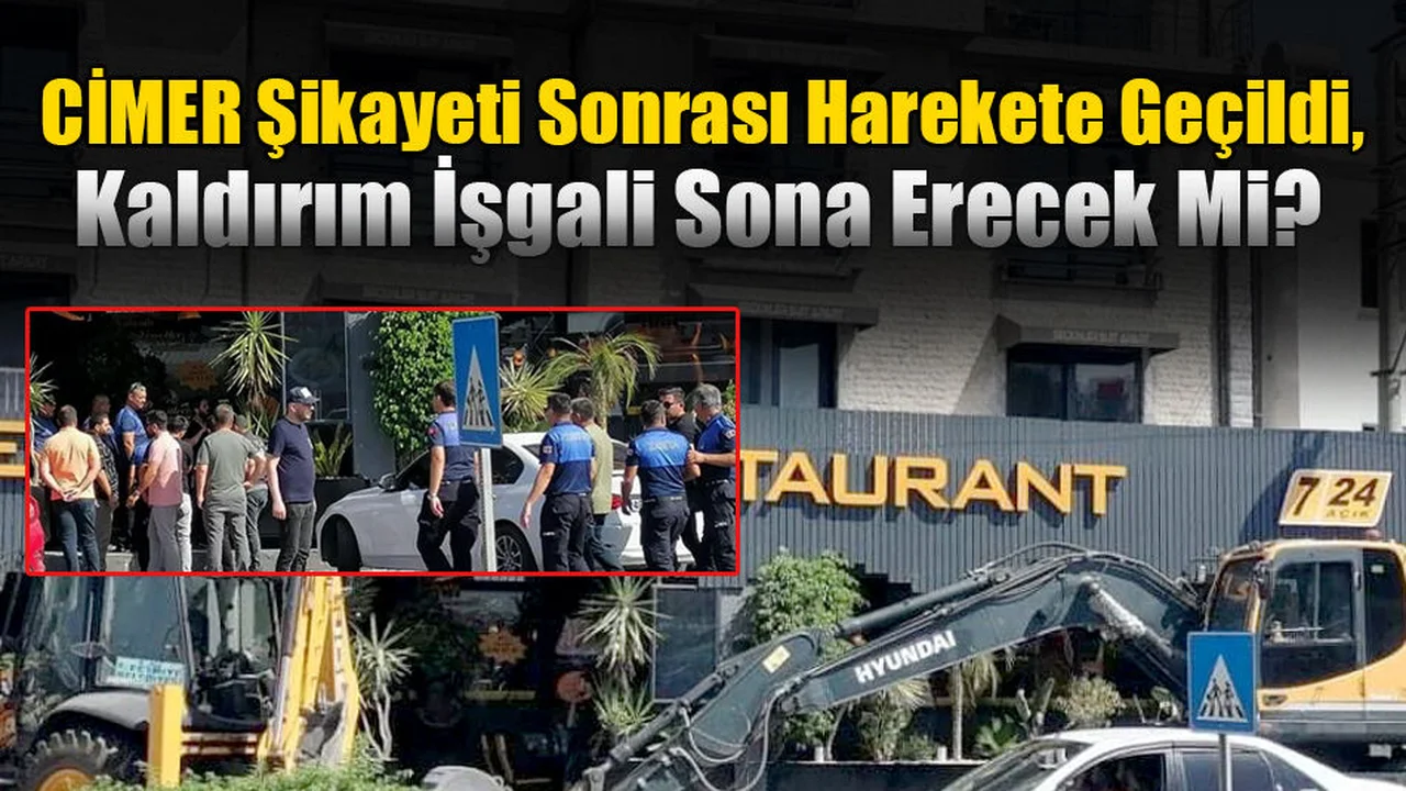 CİMER Şikayeti Sonrası Harekete Geçildi, Kaldırım İşgali Sona Erecek Mi?