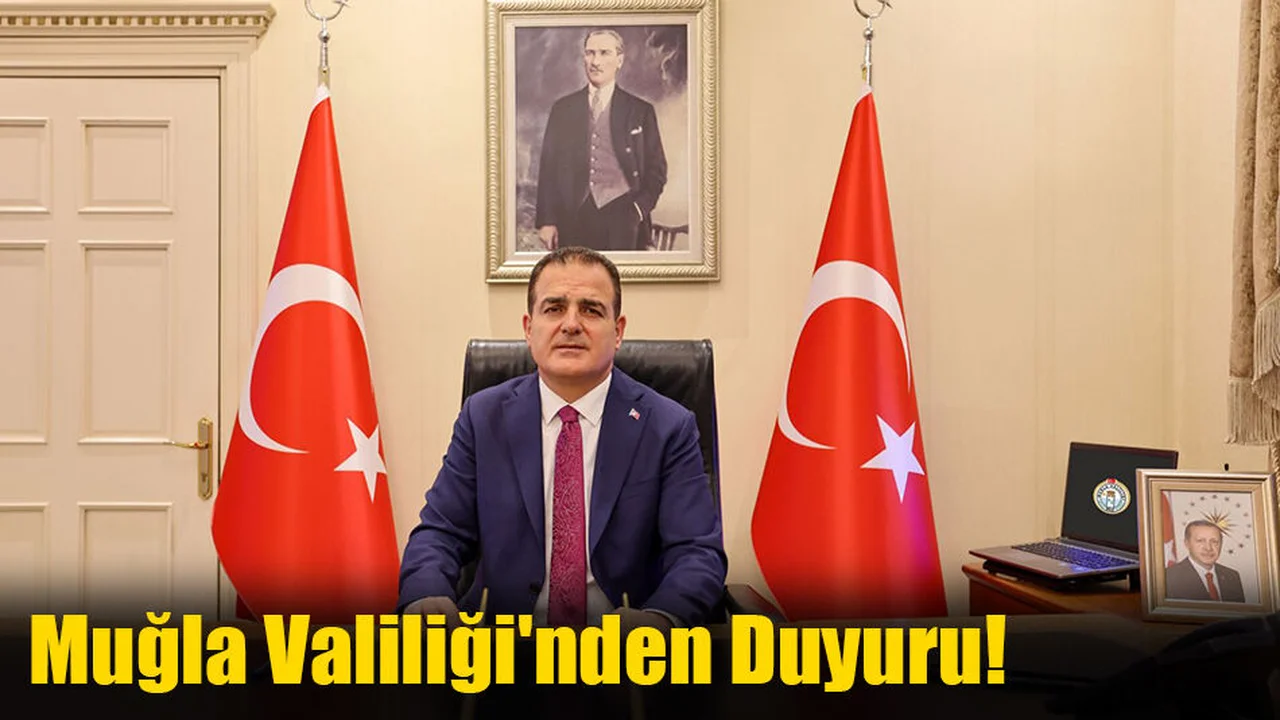 Muğla Valiliği'nden Duyuru!