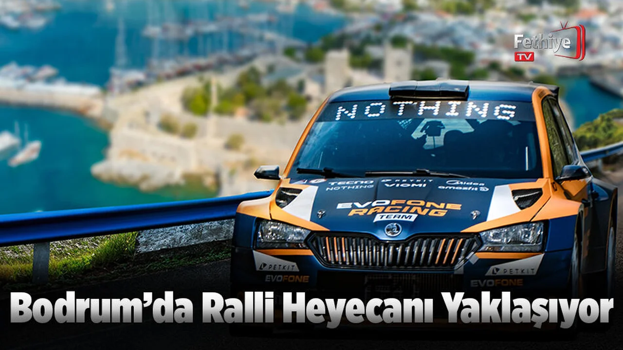 Bodrum’da Ralli Heyecanı Yaklaşıyor