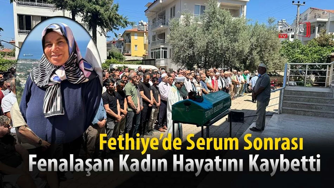 Serum Sonrası Fenalaşan Kadın Hayatını Kaybetti