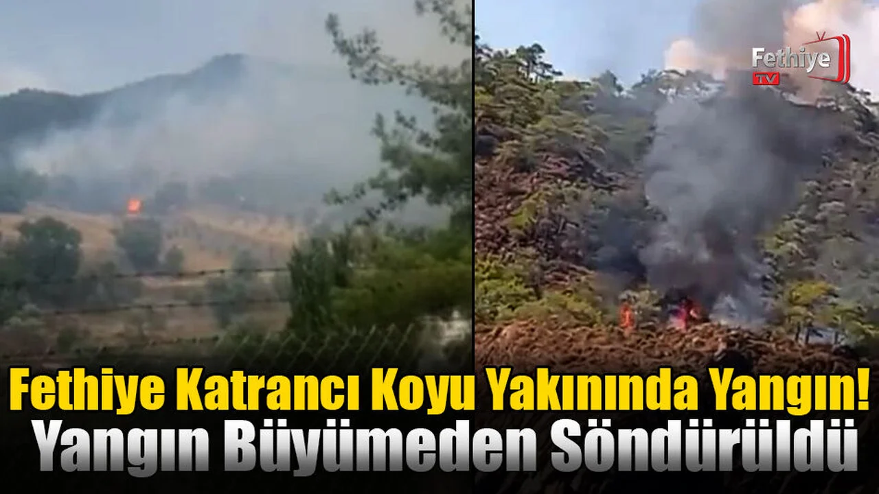 Fethiye Katrancı Koyu Yakınında Yangın!