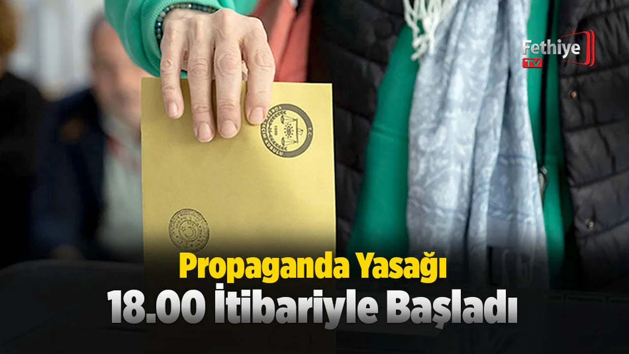 Propaganda Yasağı 18.00 İtibariyle Başladı