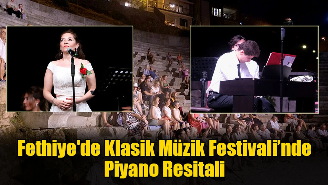 Fethiye'de Klasik Müzik Festivali’nde Piyano Resitali