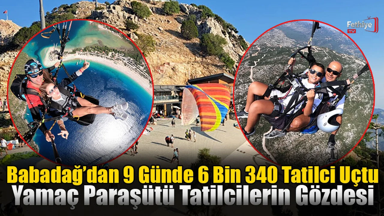 Babadağ’dan 9 Günde 6 Bin 340 Tatilci Uçtu