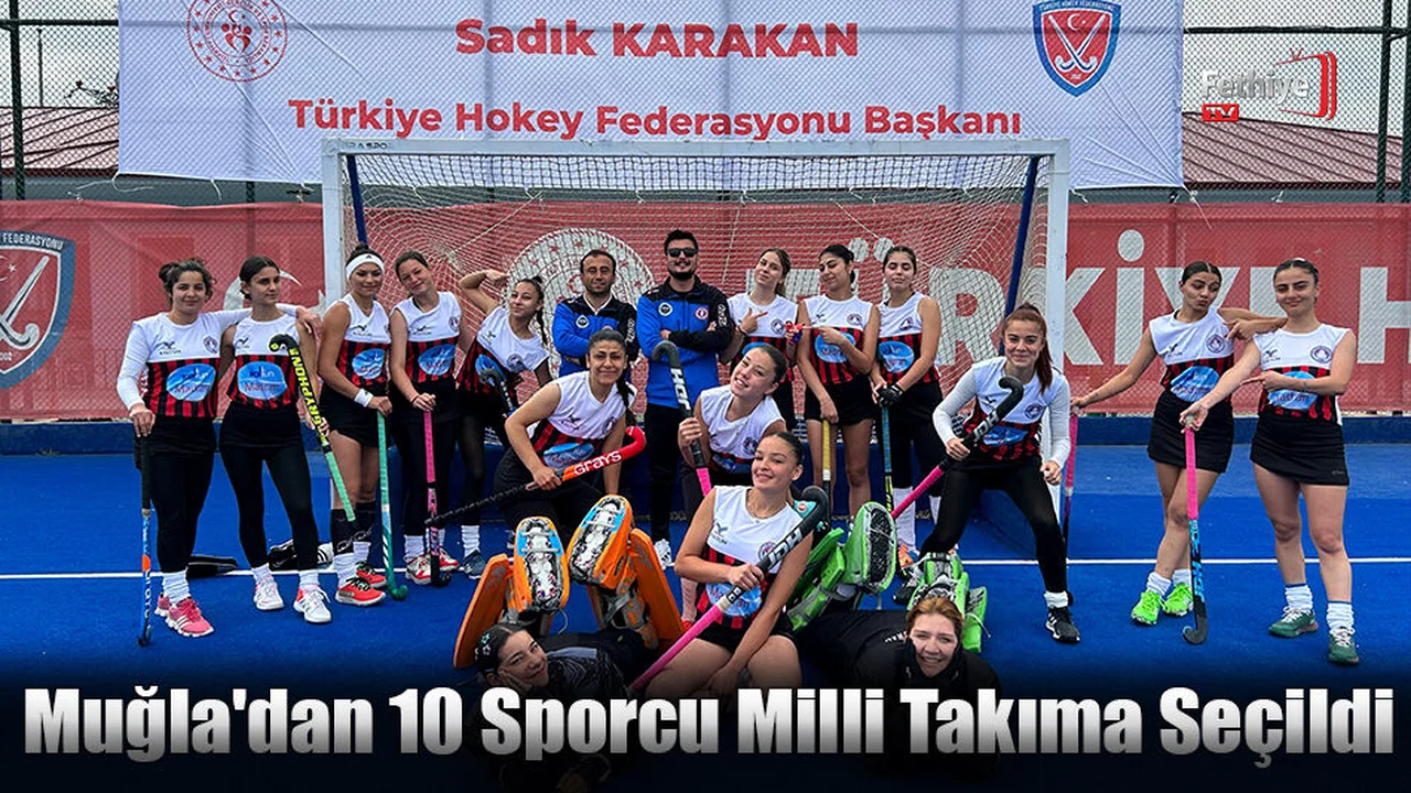 Muğla'dan 10 Sporcu Milli Takıma Seçildi