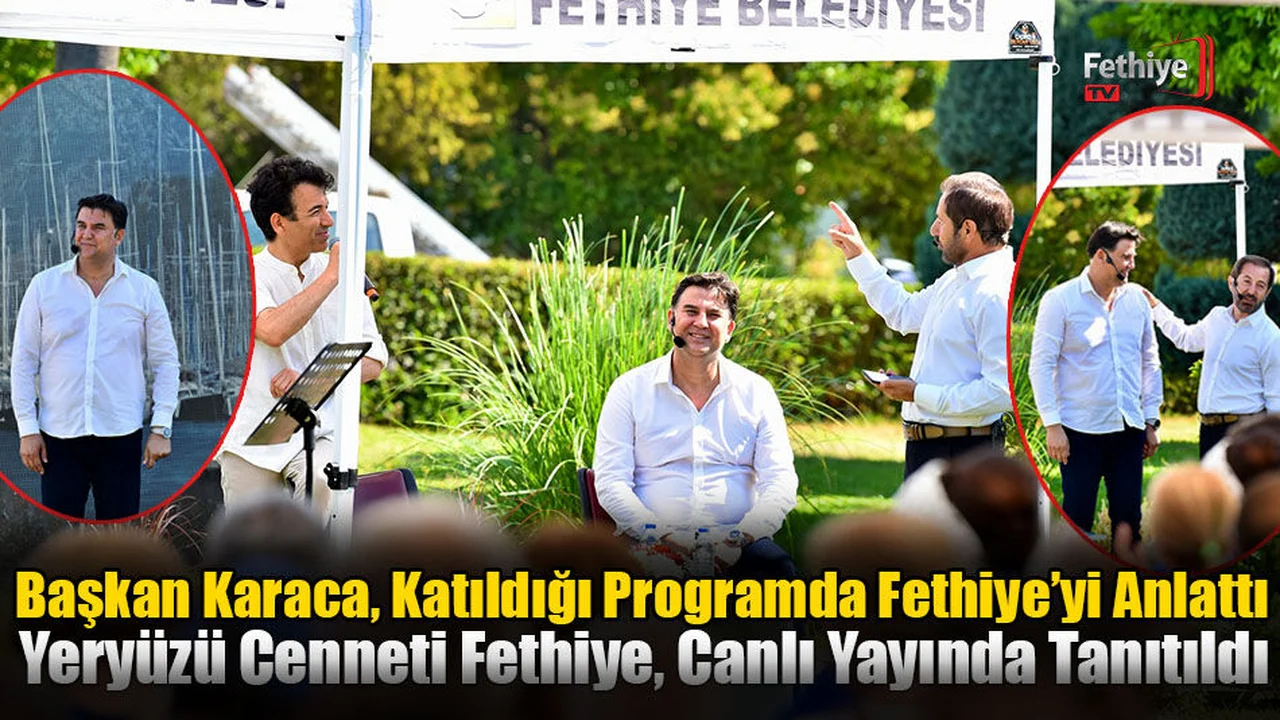 Başkan Karaca, Katıldığı Programda Fethiye’yi Anlattı