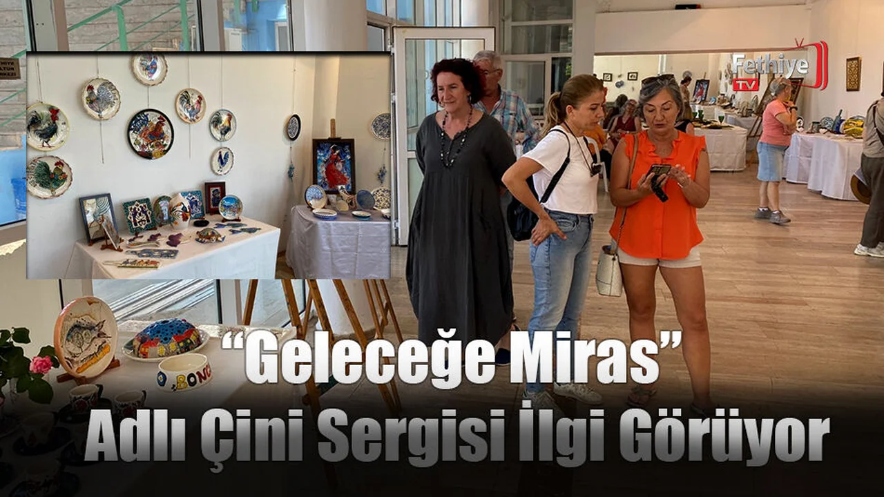 “Geleceğe Miras” Adlı Çini Sergisi İlgi Görüyor