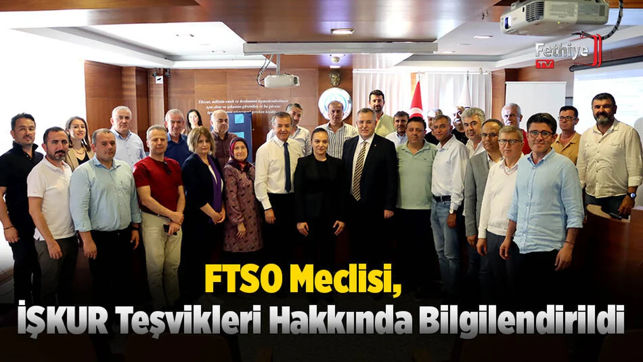 FTSO Meclisi, İŞKUR Teşvikleri Hakkında Bilgilendirildi