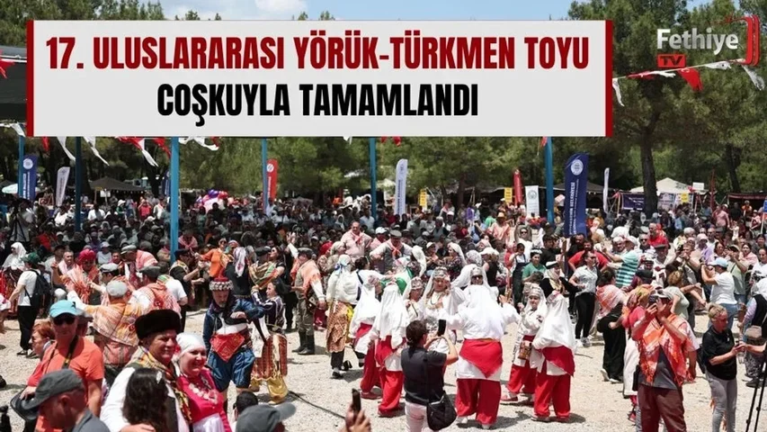 17. Uluslararası Yörük-Türkmen Toyu Coşkuyla Tamamlandı