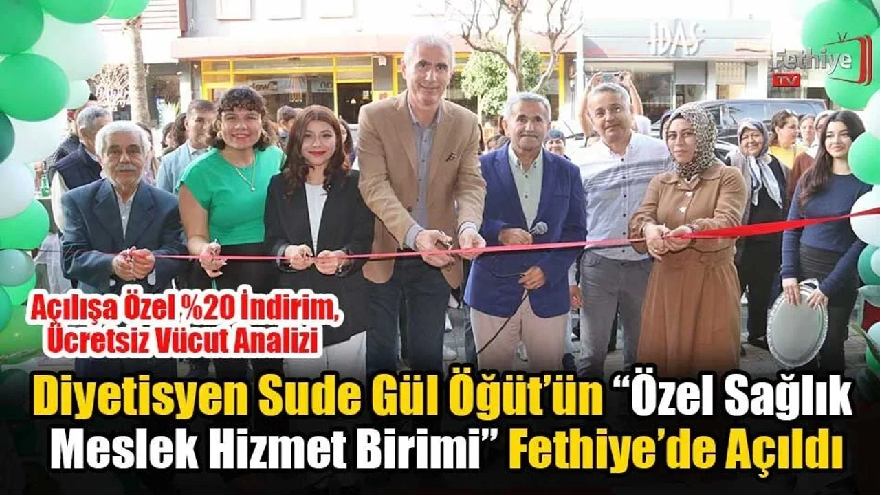Diyetisyen Sude Gül Öğüt’ün “Özel Sağlık Meslek Hizmet Birimi” Fethiye’de Açıldı