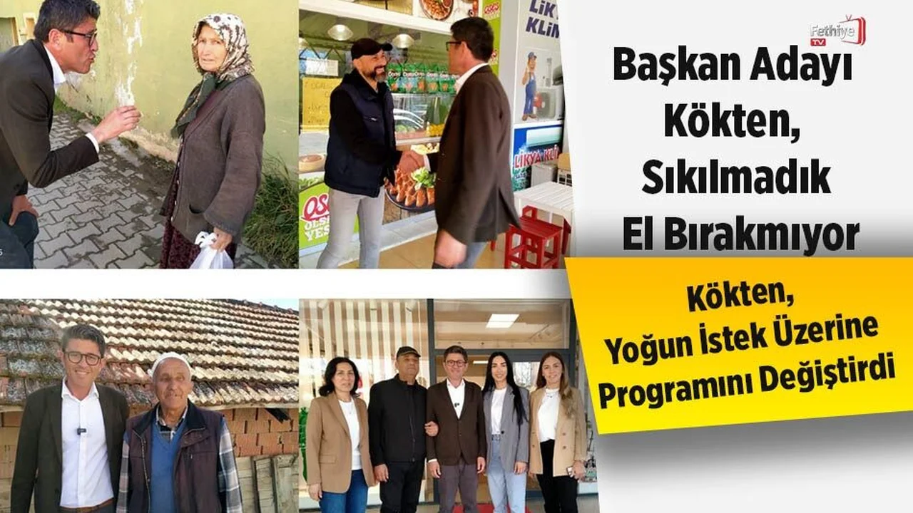Başkan Adayı Kökten, Sıkılmadık El Bırakmıyor