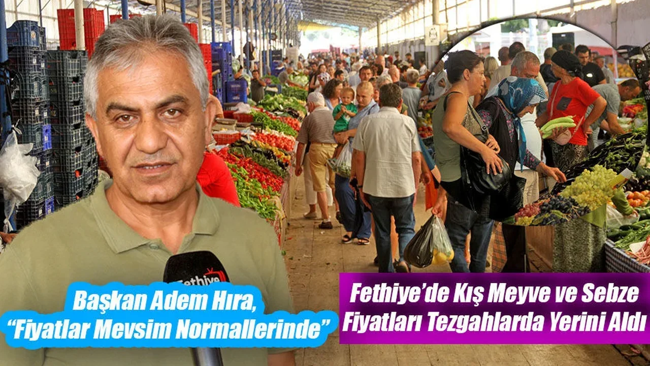 Fethiye’de Kış Meyve ve Sebze Fiyatları Tezgahlarda Yerini Aldı