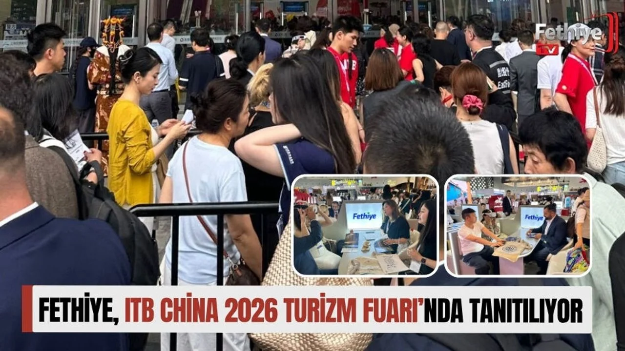 Fethiye, ITB China 2026 Turizm Fuarı’nda Tanıtılıyor