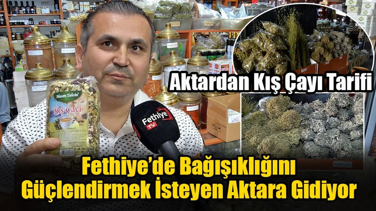 Fethiye’de Bağışıklığını Güçlendirmek İsteyen Aktara Gidiyor