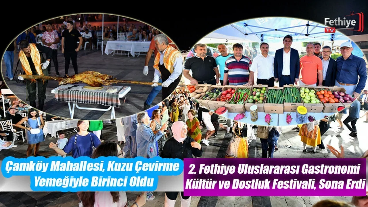 2. Fethiye Uluslararası Gastronomi Kültür ve Dostluk Festivali Sona Erdi