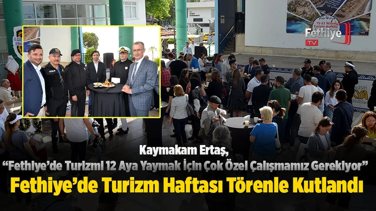 Fethiye’de Turizm Haftası Törenle Kutlandı