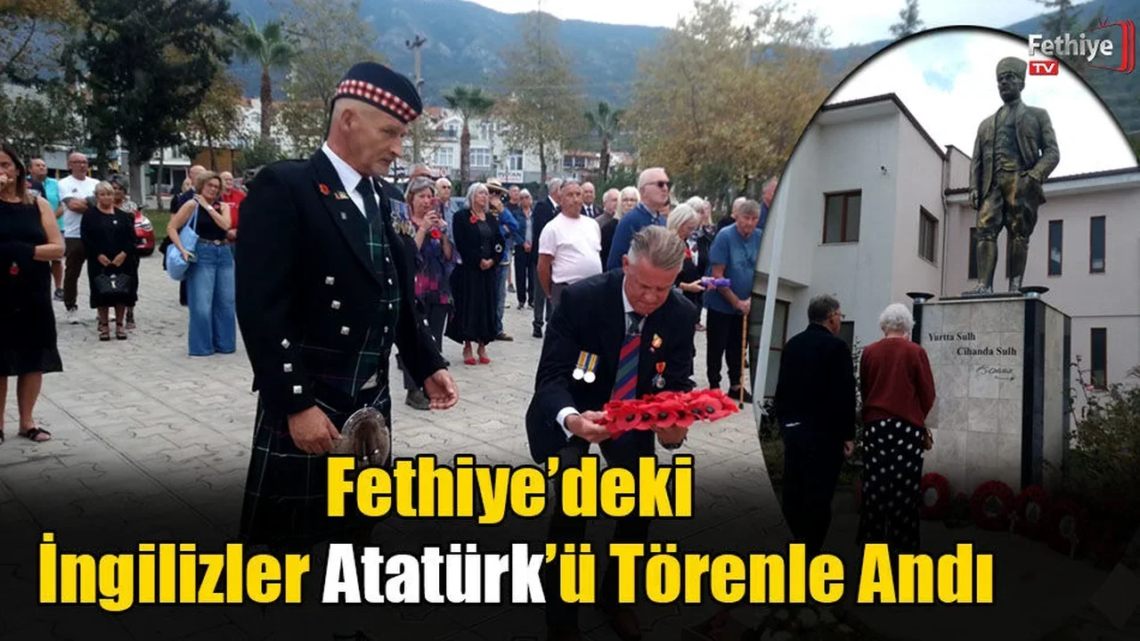 Fethiye’deki İngilizler Atatürk’ü Törenle Andı