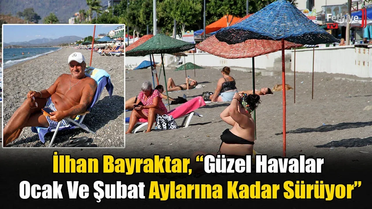 Türkiye’de Kış, Fethiye’de Yaz Devam Ediyor