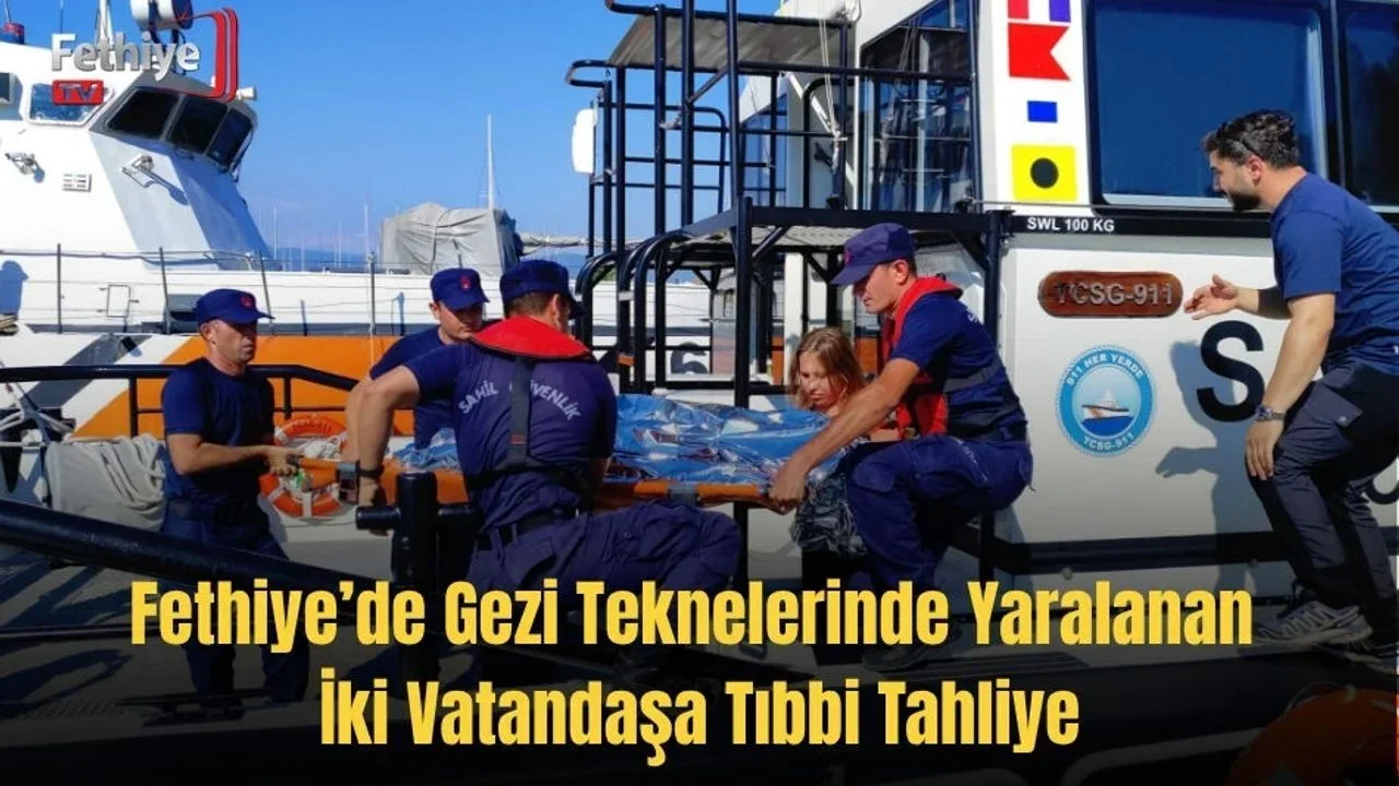 Fethiye’de Gezi Teknelerinde Yaralanan İki Vatandaşa Tıbbi Tahliye