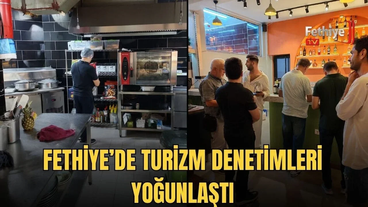 Fethiye’de Turizm Denetimleri Yoğunlaştı
