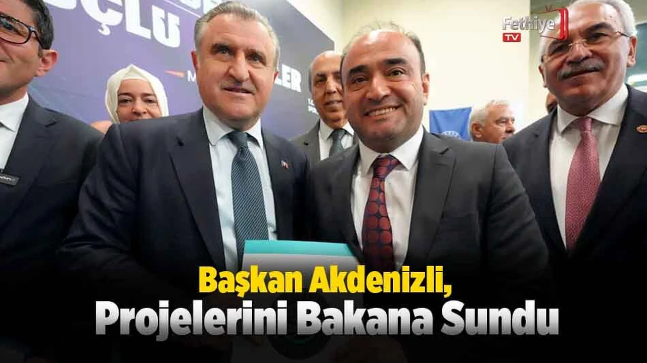 Başkan Akdenizli, Projelerini Bakana Sundu