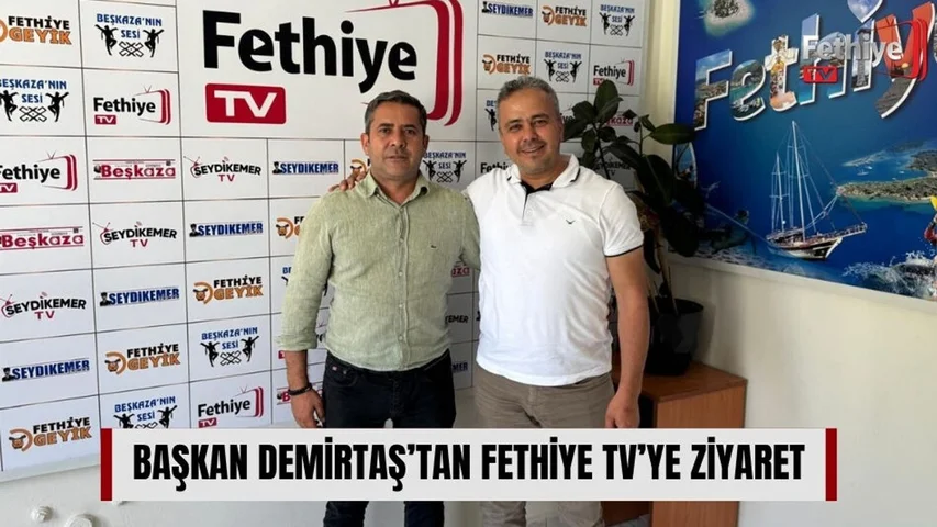 Başkan Demirtaş’tan Fethiye TV’ye Ziyaret