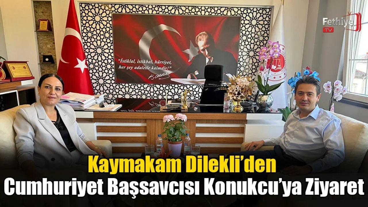 Kaymakam Dilekli’den Cumhuriyet Başsavcısı Konukcu’ya Ziyaret