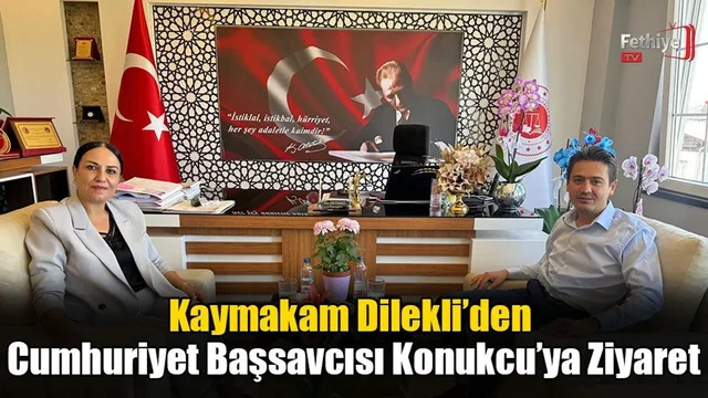 Kaymakam Dilekli’den Cumhuriyet Başsavcısı Konukcu’ya Ziyaret