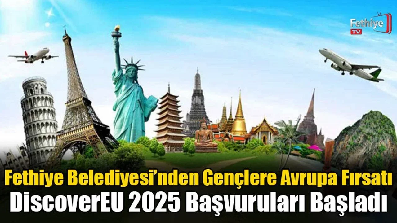 Fethiye Belediyesi’nden Gençlere Avrupa Fırsatı