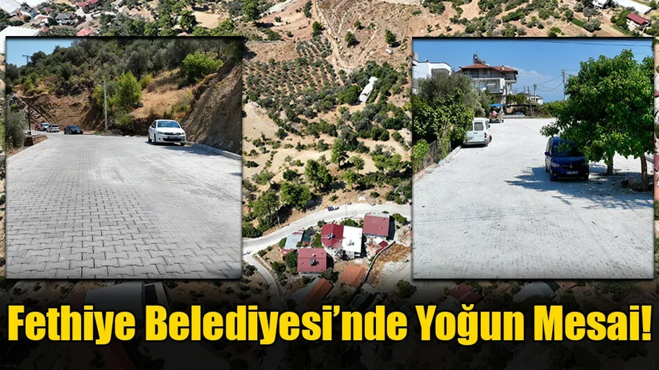 Fethiye Belediyesi’nde Yoğun Mesai!
