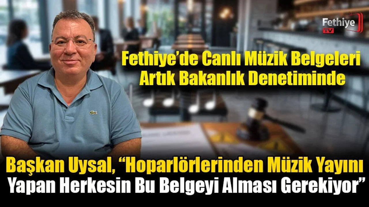Fethiye’de Canlı Müzik Belgeleri Artık Bakanlık Denetiminde