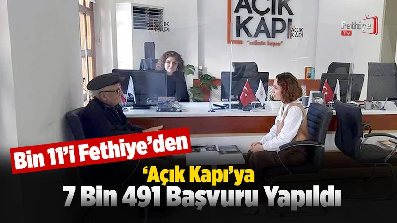 ‘Açık Kapı’ya 7 Bin 491 Başvuru Yapıldı