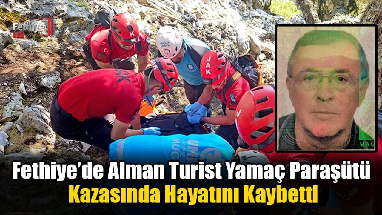 Fethiye’de Alman Turist Yamaç Paraşütü Kazasında Hayatını Kaybetti