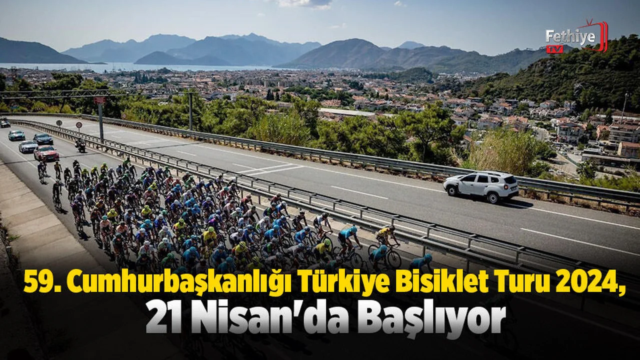 59. Cumhurbaşkanlığı Türkiye Bisiklet Turu 2024, 21 Nisan'da başlıyor