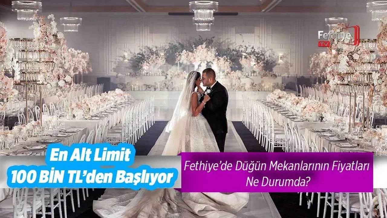 Fethiye’de Düğün Mekanlarının Fiyatları Ne Durumda?