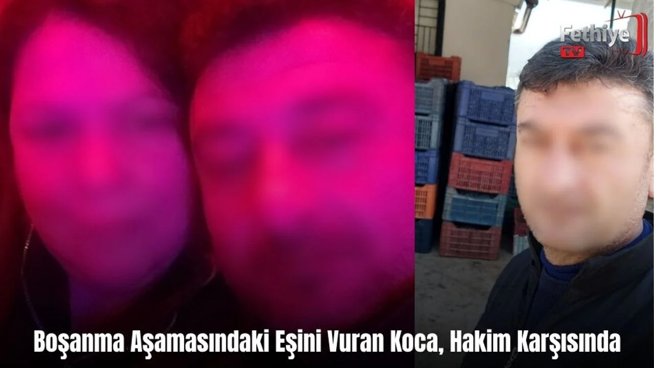 Boşanma Aşamasındaki Eşini Vuran Koca, Hakim Karşısında